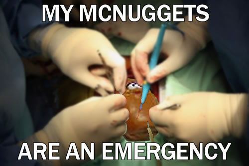 My McNuggets Are An Emergency