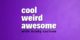 Cool Weird Awesome logo