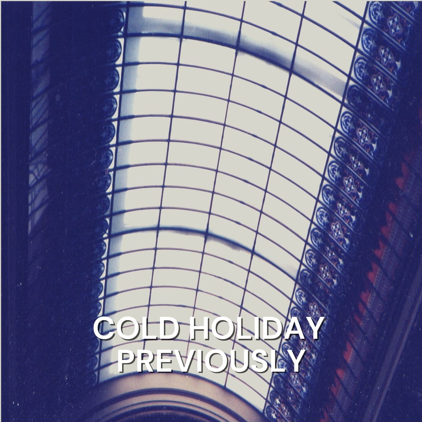 Cover for "Previously" by Cold Holiday
