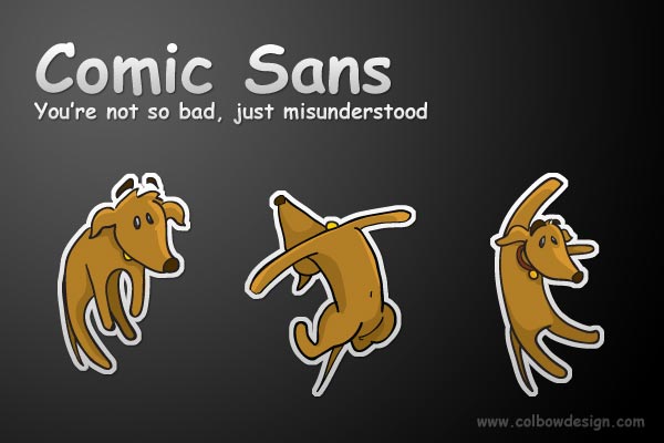 Three images of a cartoon dog dancing, with the title "Comic Sans: You're not so bad, just misunderstood." (Image by Brad Colbow via Flickr/Creative Commons https://flic.kr/p/4uNhUj)