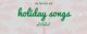 25 Days of Holiday Songs 2022 logo
